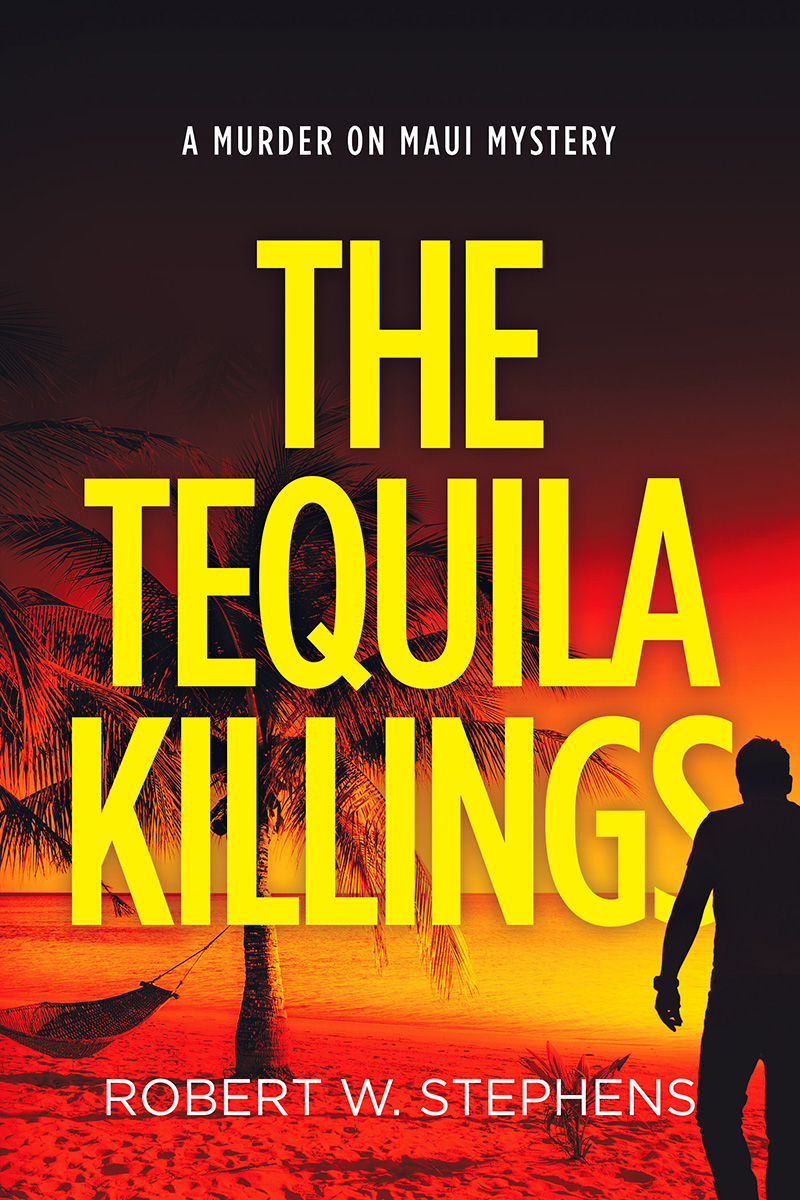 The Tequila Killings by Robert W. Stephens