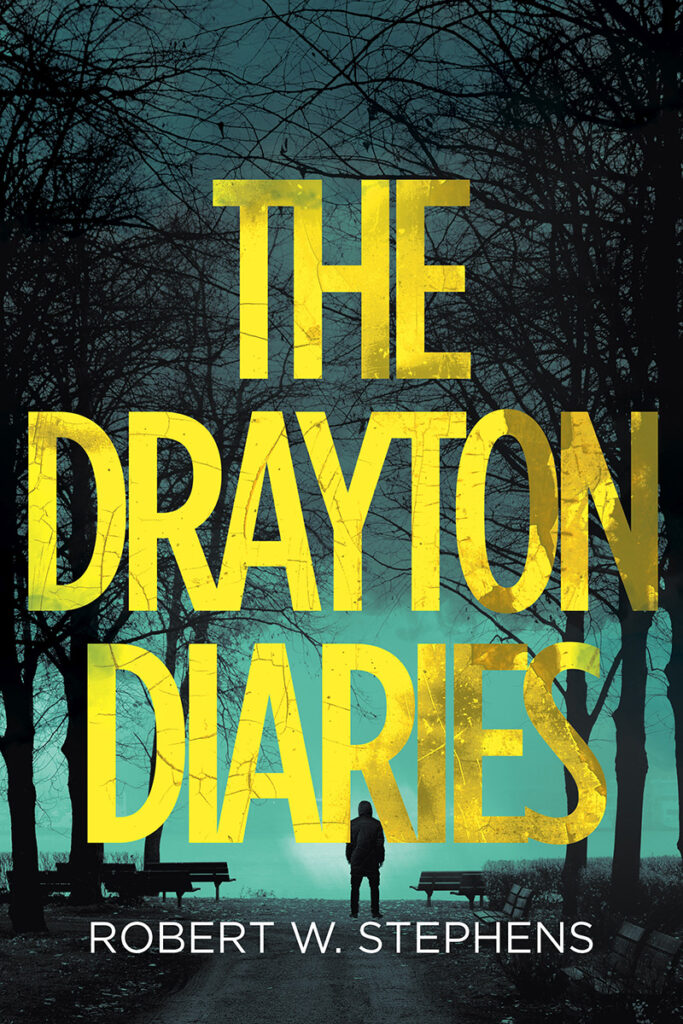 The Drayton Diaries by Robert W Stephens