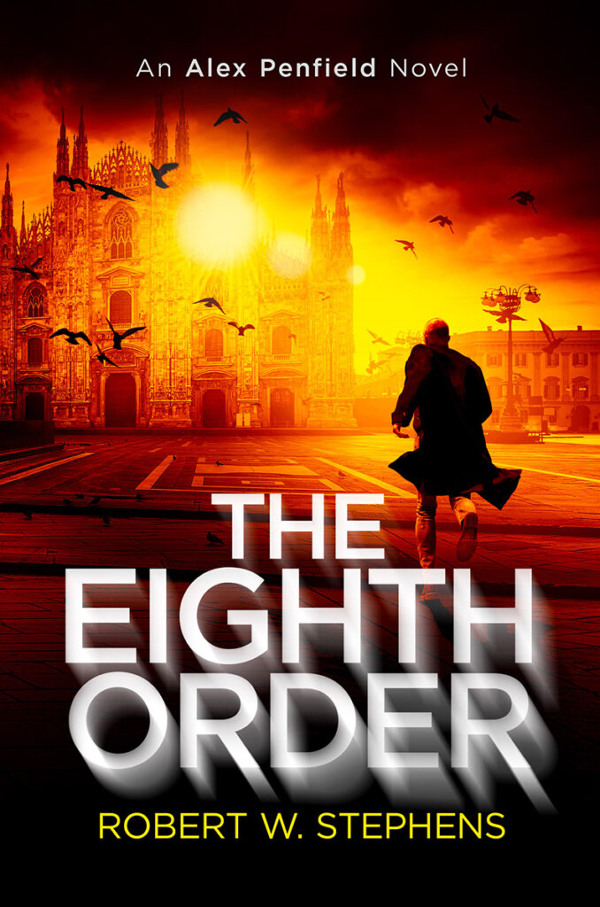 The Eighth Order | Alex Penfield Series by Robert W. Stephens