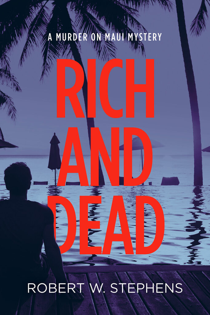Rich and Dead by Robert W. Stephens