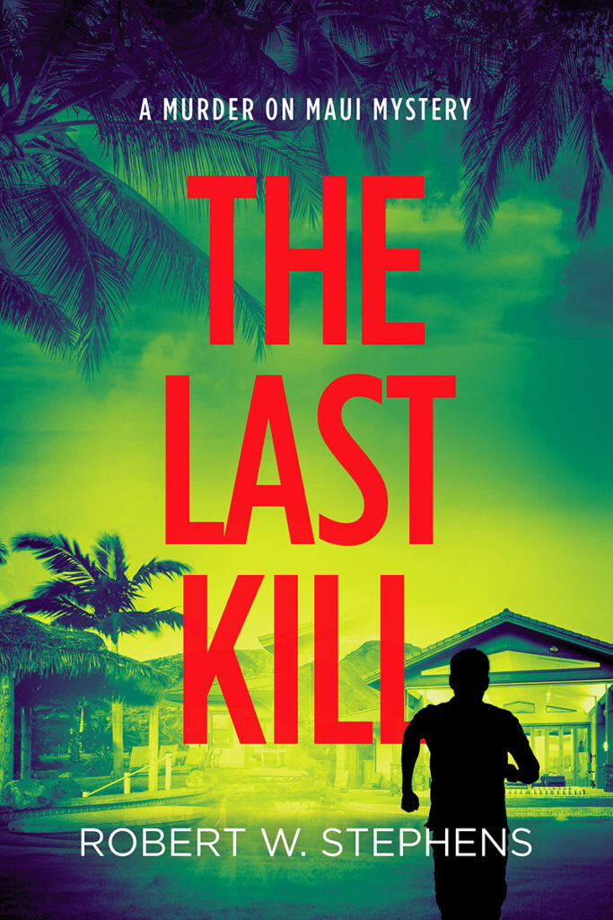 The Last Kill by Robert W. Stephens